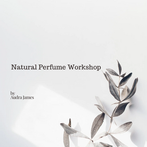 Natural Perfume Workshop for 2