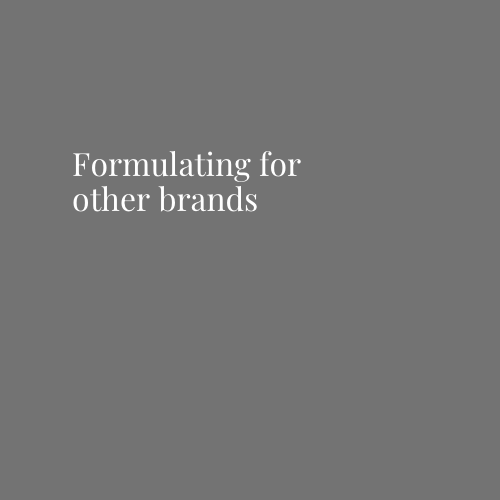 Formulating for other brands
